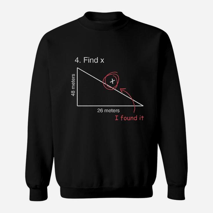 Funny Saying Math Teacher Sweat Shirt