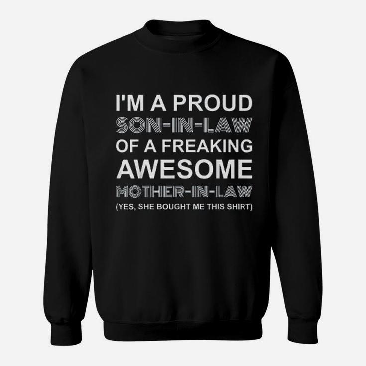 Funny Son In Law Of A Freaking Mother In Law Mothers Day Sweat Shirt