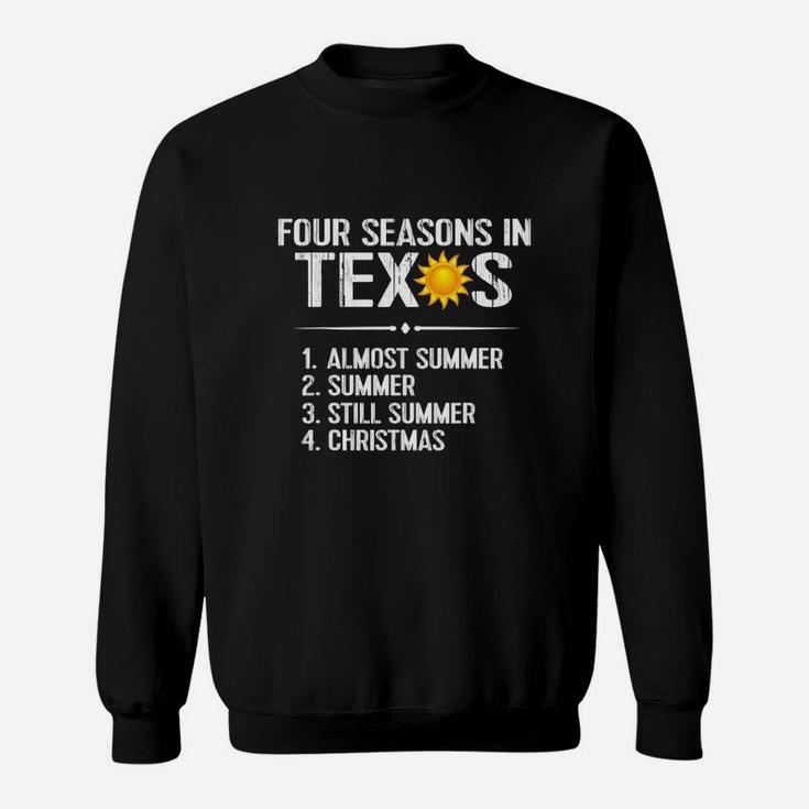 Funny Texas Apparel Sunshine Heat Texas Souvenir Gift Sweat Shirt