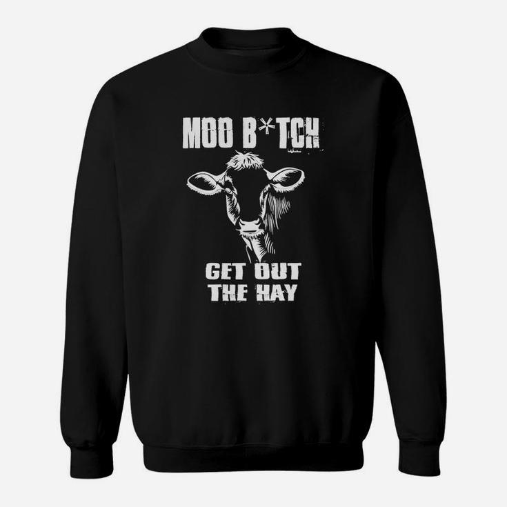 Funny Tshirt For Farmers Who Love Cows Sweat Shirt