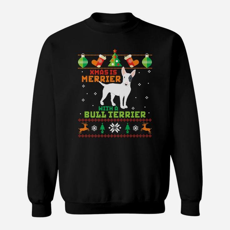 Funny Ugly Sweater Dog Xmas Merrier Bull Terrier Sweat Shirt