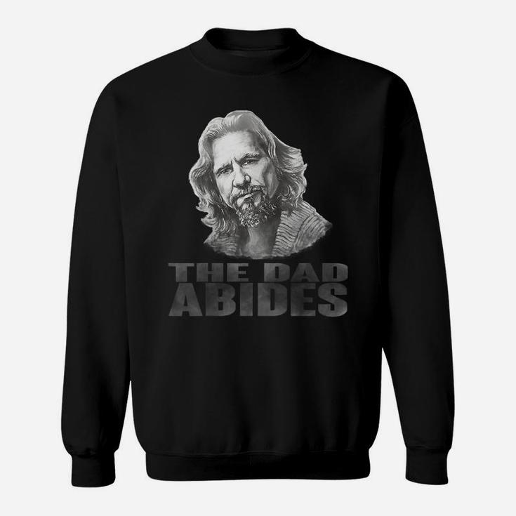 Funny Vintage The Dad Abides T Shirt For Father's Day Gift T-shirt Sweat Shirt