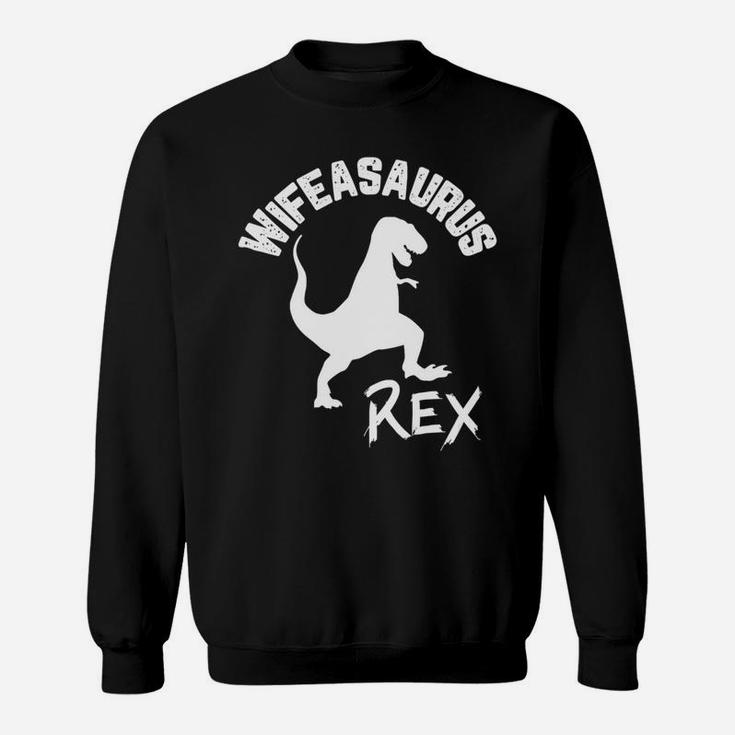 Funny Wife Wifeasaurus Rex Cute Dinosaur Mom Sweat Shirt