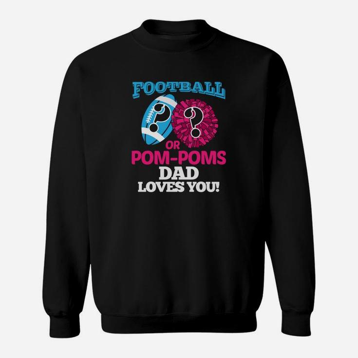 Gender Reveal For Dad Football Cheerleader Sweat Shirt