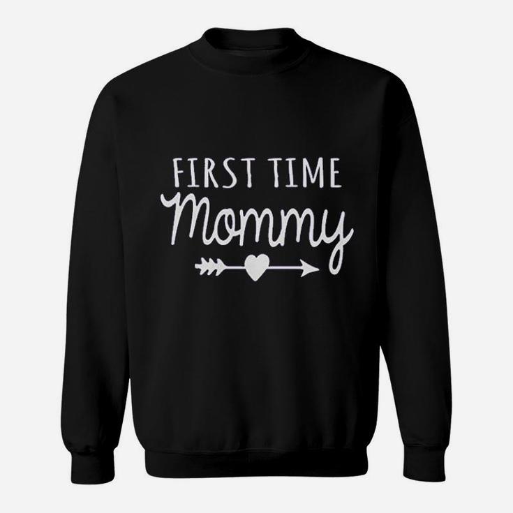 Gift For Mommy First Time Mommy Sweat Shirt