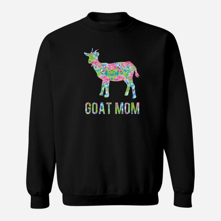 Goat Mom Colorful Flowers I Love Goats Sweat Shirt