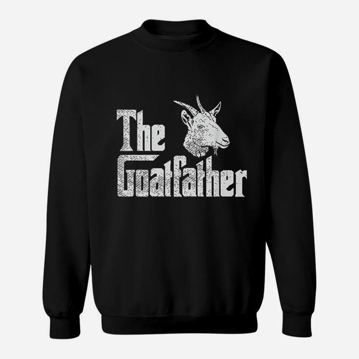 Goatfather Goat Dad, dad birthday gifts Sweat Shirt
