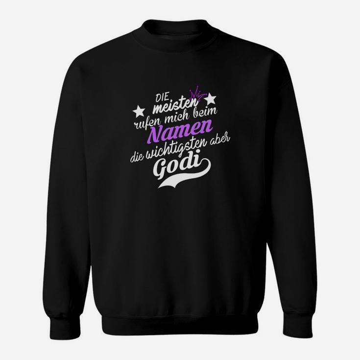 Godi Sweatshirt, Schwarzes Sweatshirt mit Spruch für die Wichtigsten