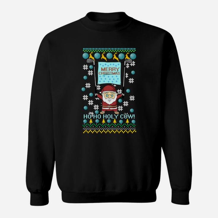 Golf Balls Reindeer Ho Ho Holy Cow Ugly Christmas Sweater Sweat Shirt