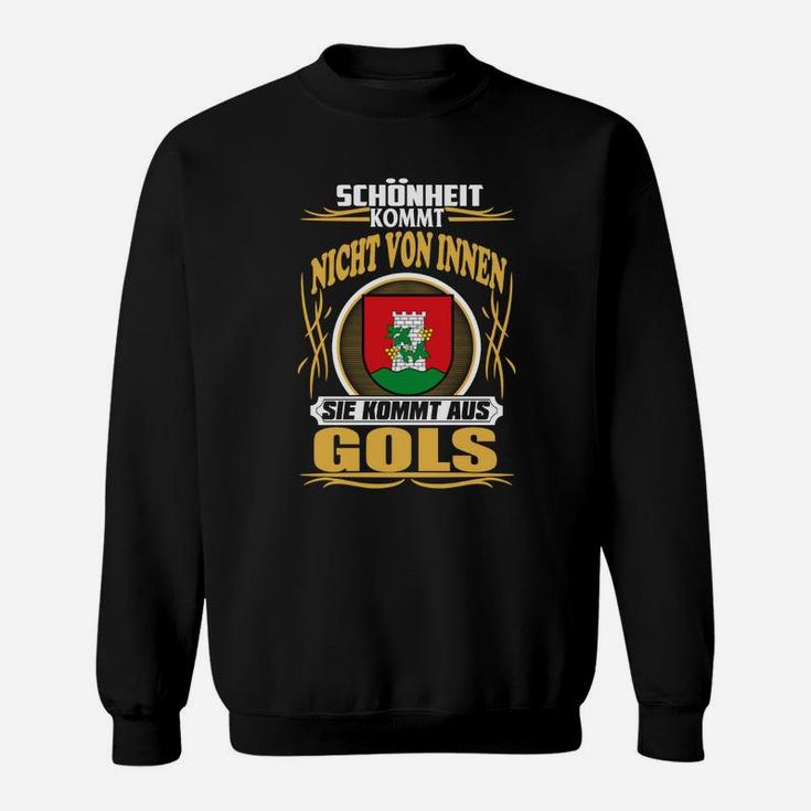 Gols Stolz Sweatshirt mit Schönheit-Spruch & Wappen-Design