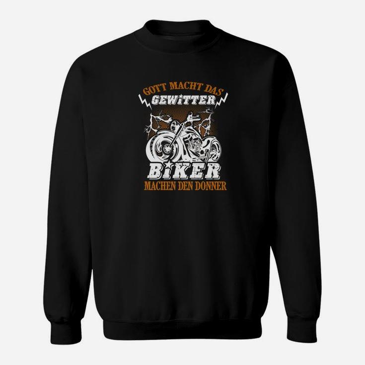 Gott Macht Das Gewitter Biker Machen Den Donner Tee Sweatshirt