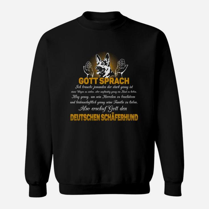 Gott Schuf Den Schäferhund Sweatshirt