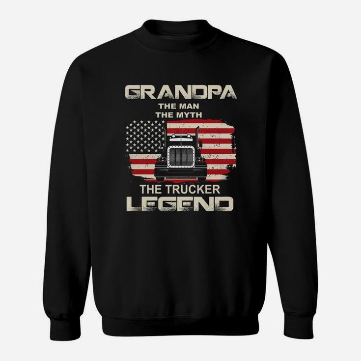 Grandpa The Trucker Legend - Gift For Trucker Grandpa Sweatshirt