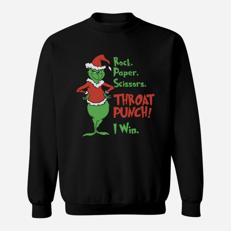 Grinch Rock Paper Scissors Throat Punch I Win Christmas Sweat Shirt