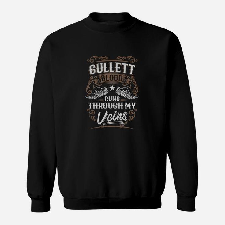 Gullett Blood Runs Through My Veins Legend Name Gifts T Shirt Sweat Shirt