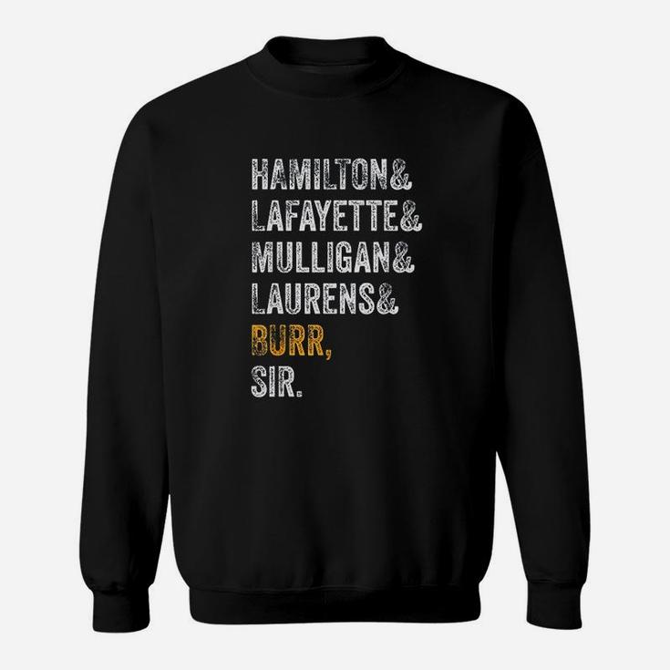 Hamilton Laurens Lafayette Mulligan Burr Sir Vintage Sweat Shirt