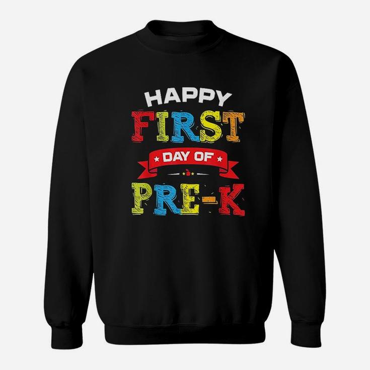 Happy First Day Of Prek Teacher Students Preschool Sweat Shirt
