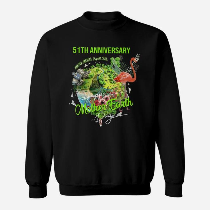 Happy Mother Earth Day Sweat Shirt