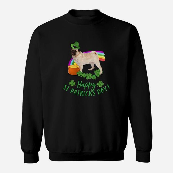 Happy St Patricks Day Pug For Dog Lovers Sweat Shirt