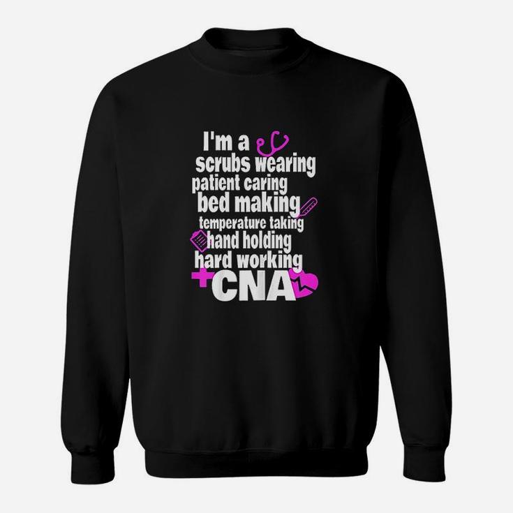 Hard Working Cna Certified Nursing Assistant Sweat Shirt