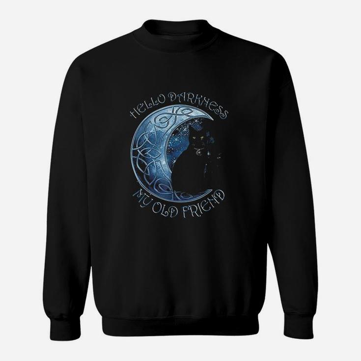 Hello Darkness My Old Friend Funny Cat Moon Sweat Shirt