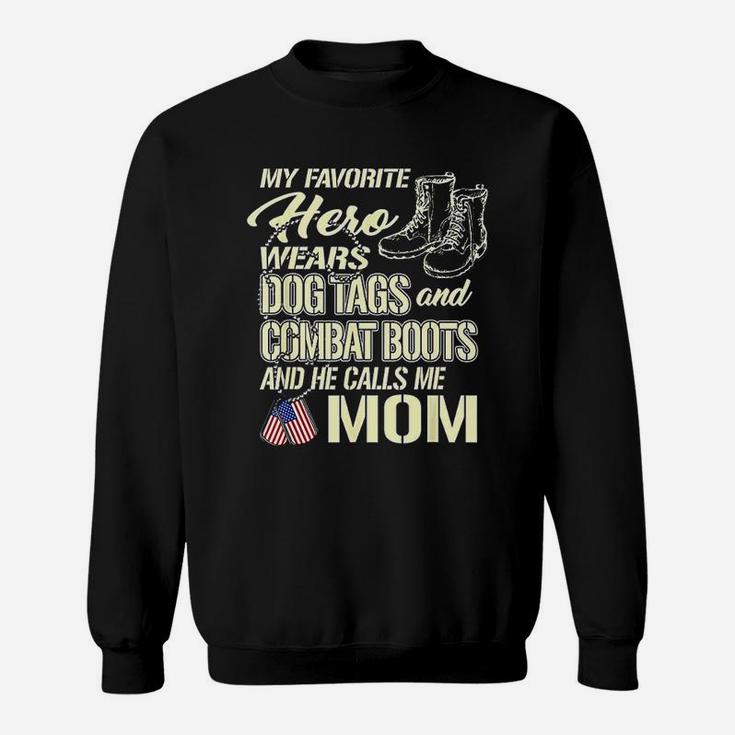 Hero Wears Dog Tags Combat Boots Proud Army Mom Mother Gift Sweat Shirt
