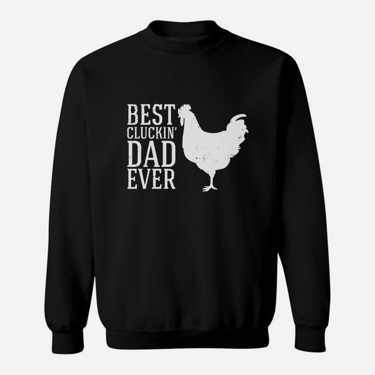 Herren Best Cluckin Dad Ever Shirt Funny Fathers Day Chicken Farm Sweat Shirt
