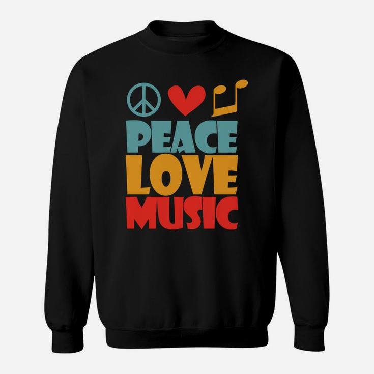 Hippie Peace Love Music Note Funny Hippie Idea Sweatshirt