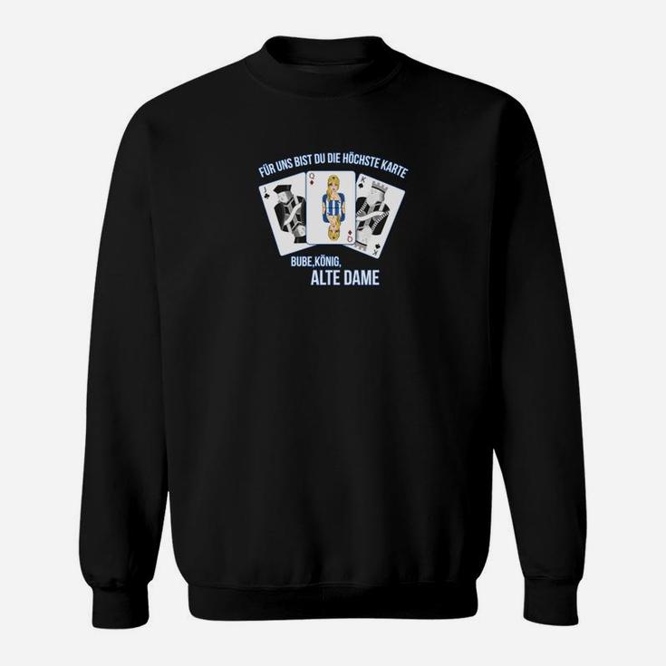 Höchste Karte Alte Dame Sweatshirt