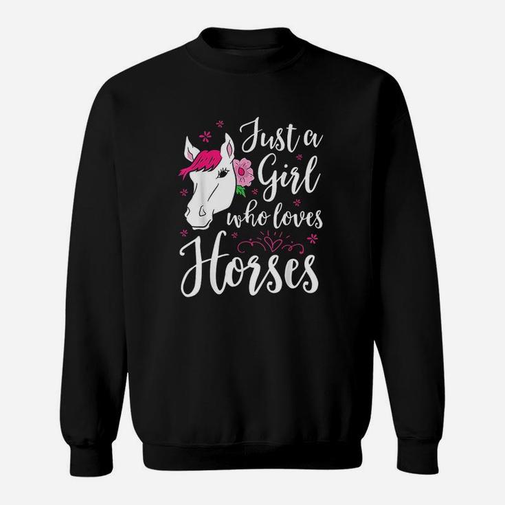 Horse Girl Horse Mom Just A Girl Who Loves Horses Sweat Shirt
