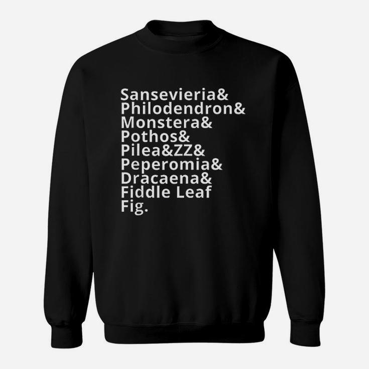 House Plant Lovers Gift For Plant Moms Gardeners Sweat Shirt