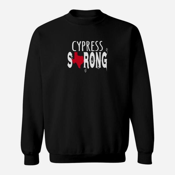 Houston Texas Strong Tshirt, Cypress Strong Shirt Sweat Shirt