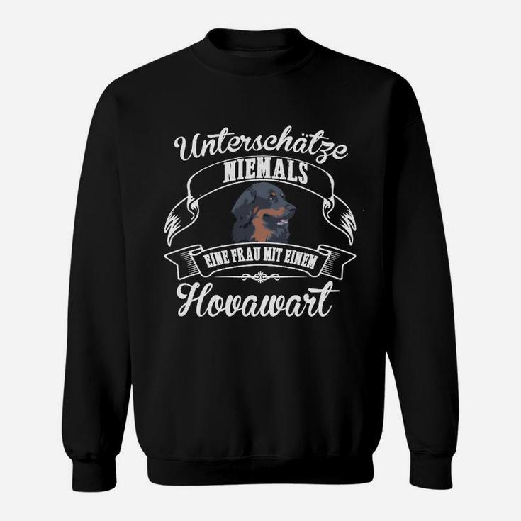 Hovawart Frauen Sweatshirt Unterschätze niemals eine Frau, Hundefan Tee