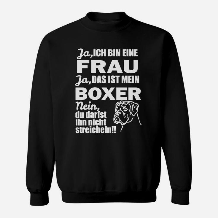 Humorvolles Damen Sweatshirt: Boxer Hund & Spruch für Hundefreundinnen