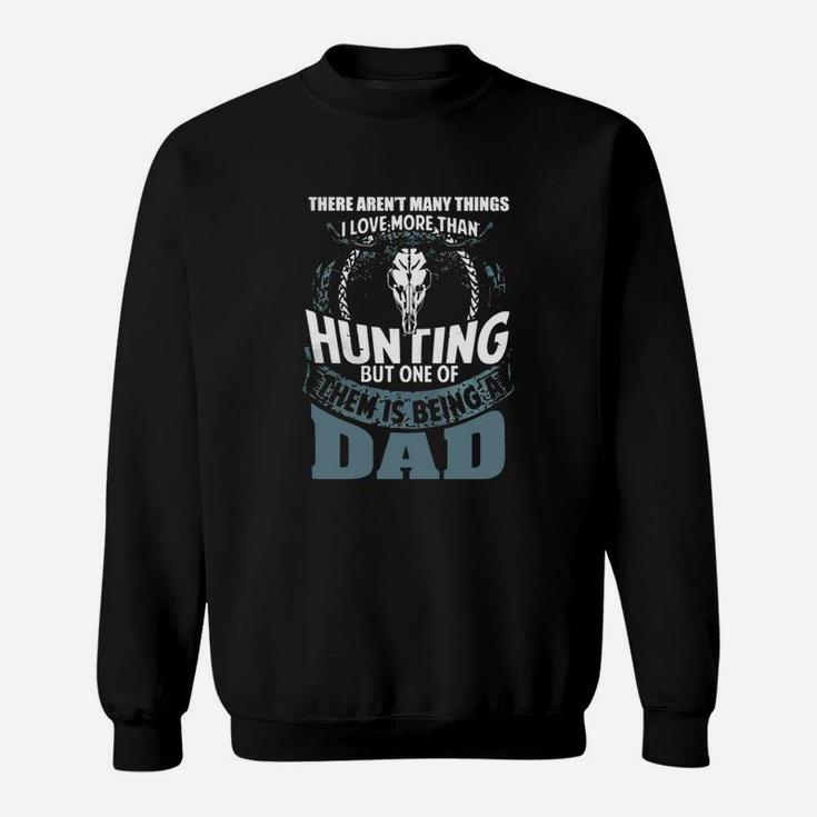 Hunting Dad T Shirt Funny Fathers Day Gift Sweat Shirt