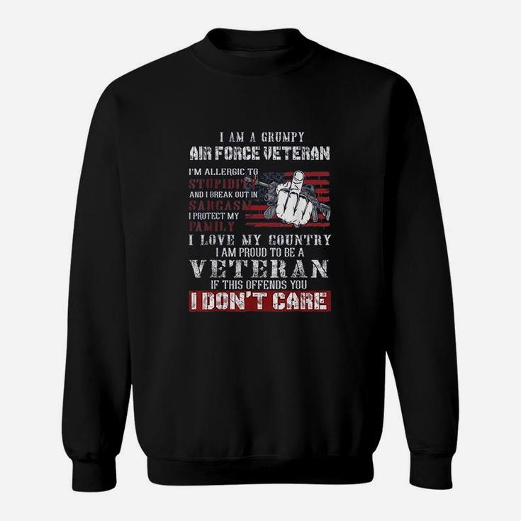 I Am A Grumpy Air Force Veteran Retired Air Force Veteran Sweat Shirt