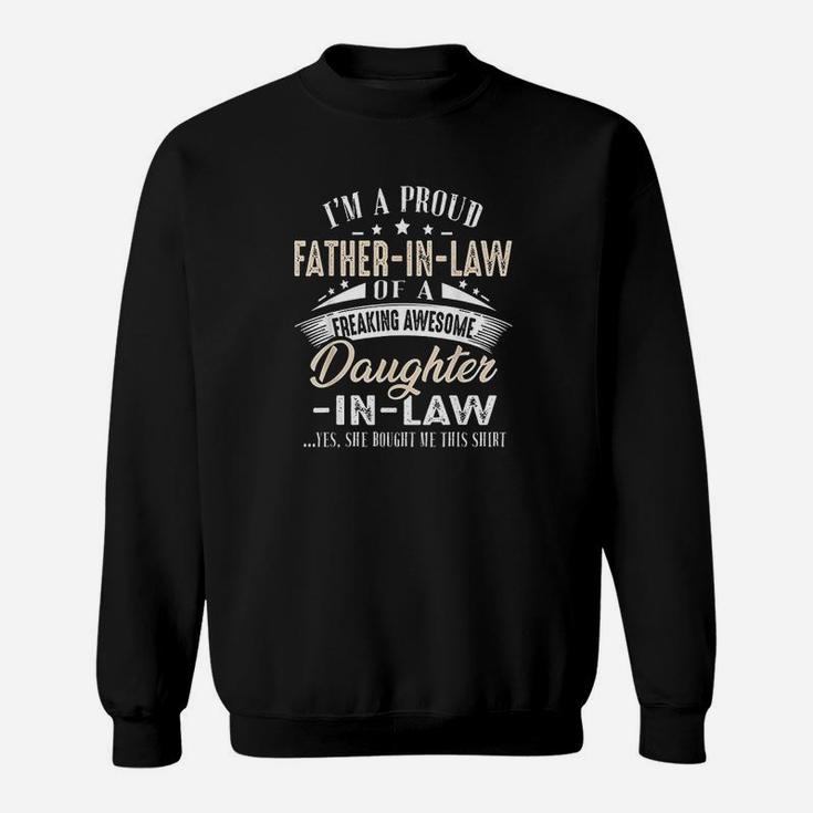 I Am A Proud Father In Law Of A Freaking Awesome Daughter Sweat Shirt