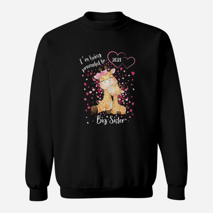 I Am Being Promoted To Big Sister 2021 A Sweat Shirt Seseable UK