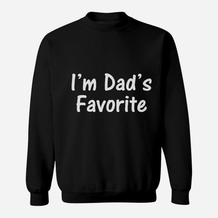 I Am Dads Favorite Funny, best christmas gifts for dad Sweat Shirt