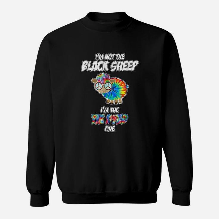 I Am Not The Black Sheep I Am The Tie Dyed One Hippie Sweat Shirt