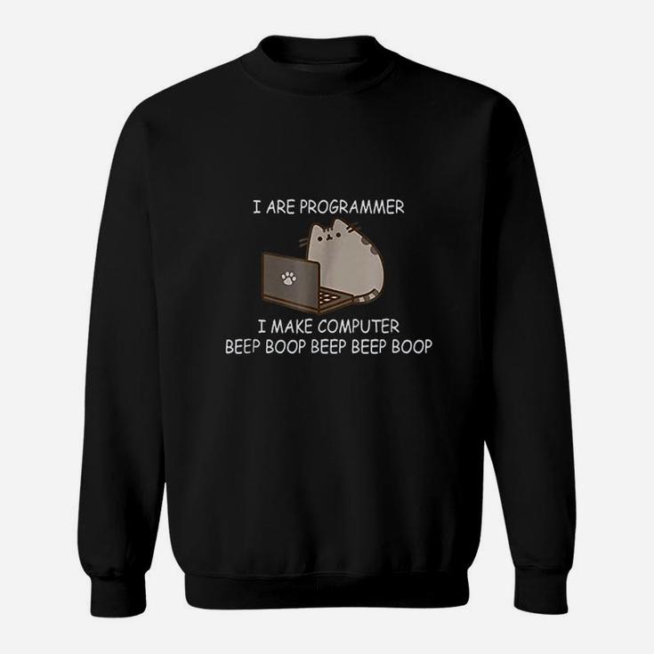 I Are Programmer I Make Computer Funny Cat Sweat Shirt