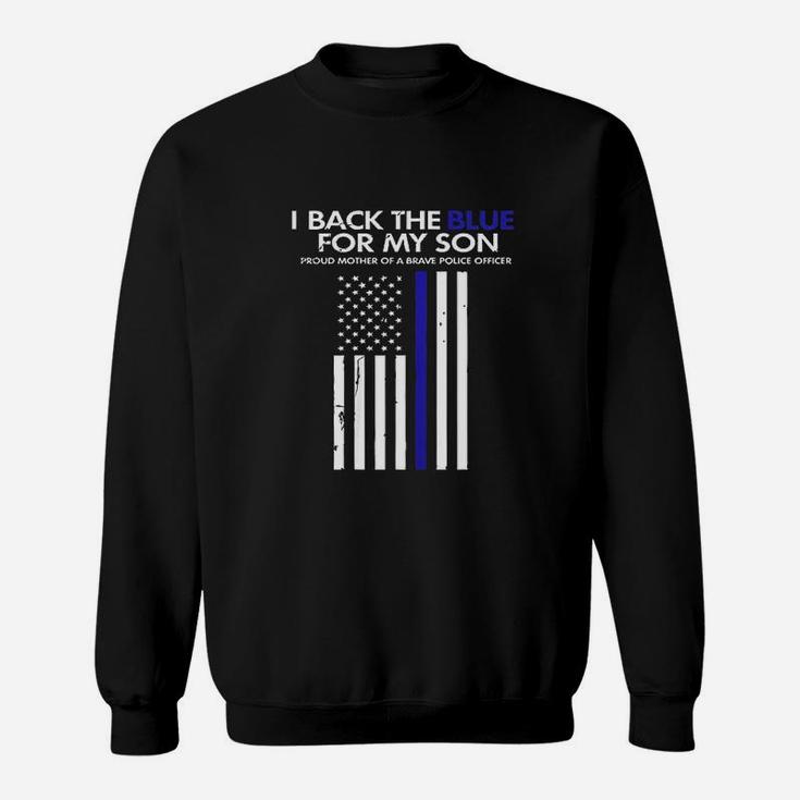 I Back The Blue For My Son Thin Blue Line Police Mom Gift Sweat Shirt