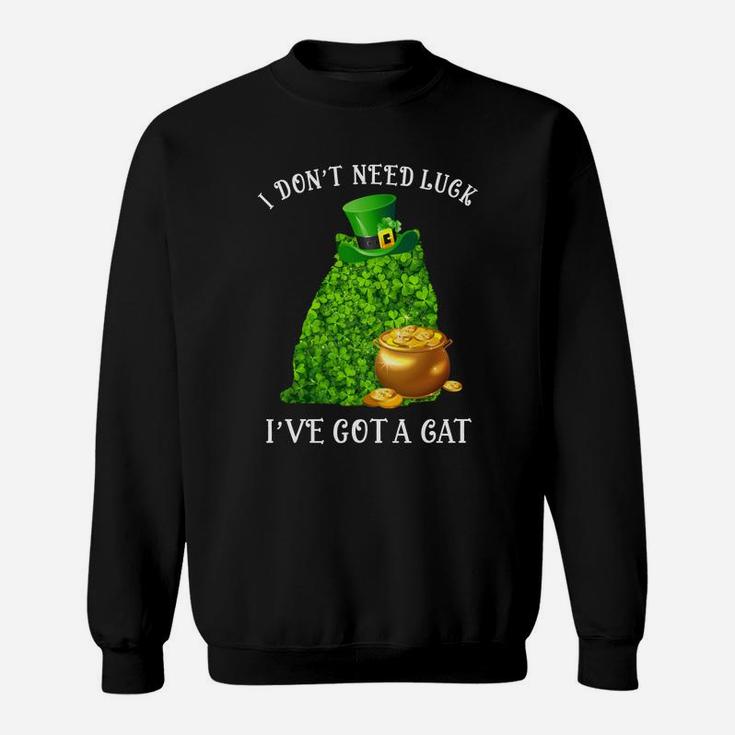 I Do Not Need Luck I Have Got A Persian Shamrock St Patricks Day Cat Lovers Sweat Shirt