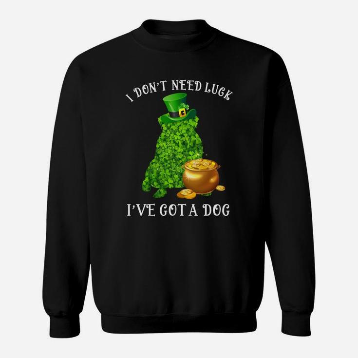 I Do Not Need Luck I Have Got A Pug Shamrock St Patricks Day Dog Lovers Sweat Shirt