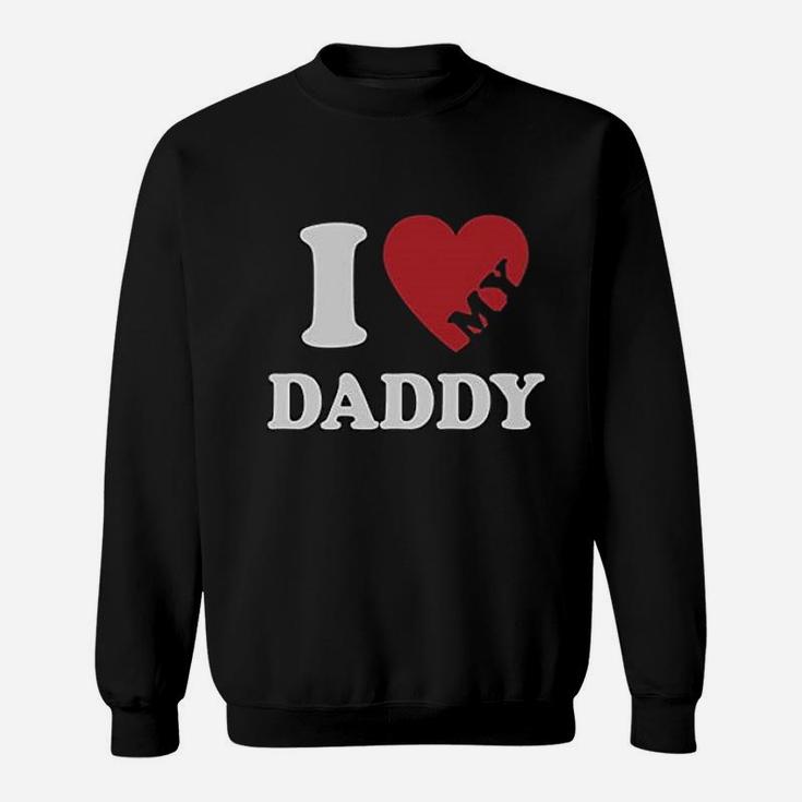 I Heart Love My Daddy Boy Girl Gift For Father Sweat Shirt