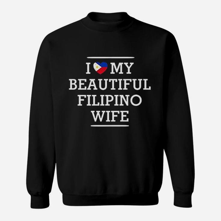 I Love My Beautiful Filipino Wife Flag Heart Sweat Shirt