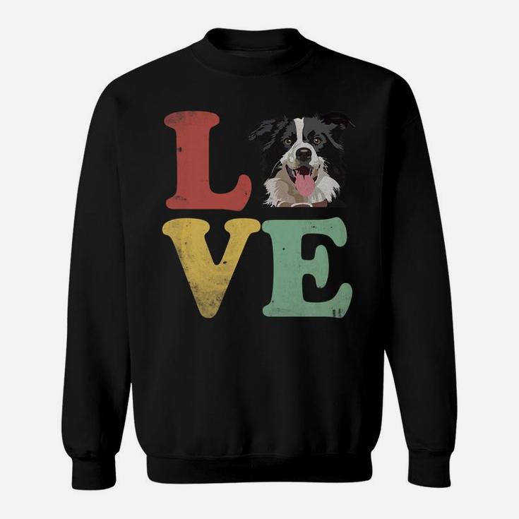I Love My Border Collie Gifts For Dog Lovers Sweat Shirt