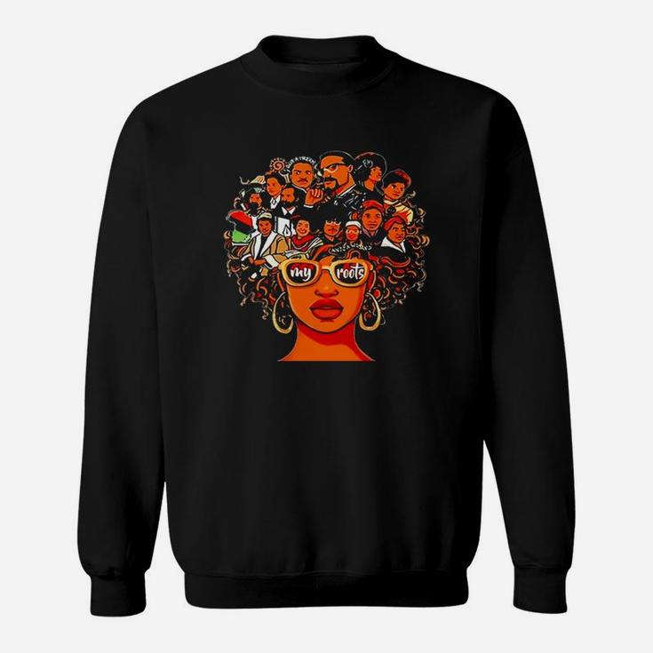 I Love My Roots T-shirt - Black History Month Black Women B079z29cpf 1 Sweat Shirt