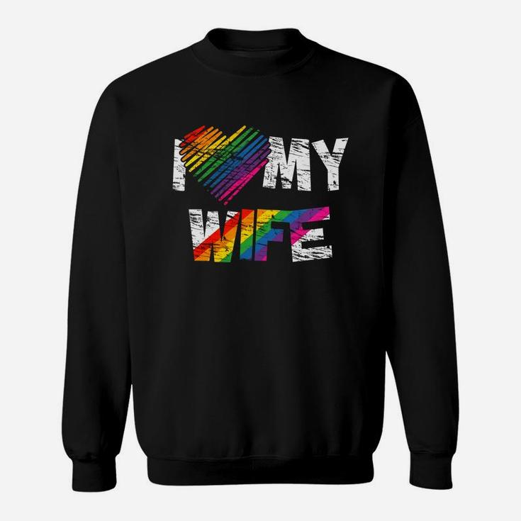 I Love My Wife Gay Rights Tshirt Lesbian Pride Marriage Sweat Shirt