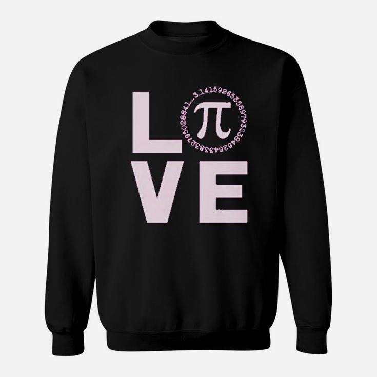 I Love Pi Happy Pi Day Geeky Math Celebration Sweatshirt